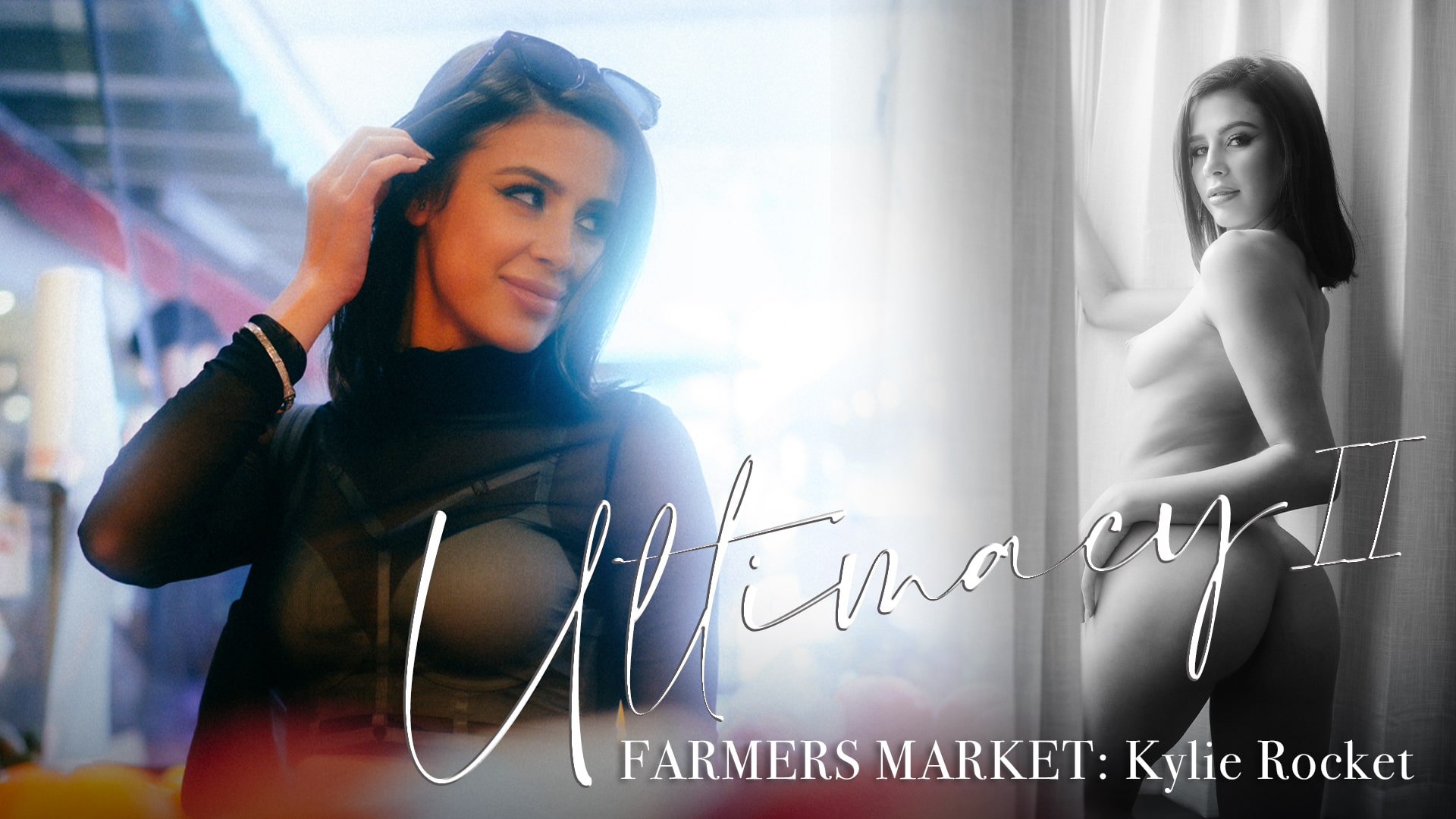 Ultimacy Ii Episode 2. The Farmers Market: Kylie Rocket for - Lucid Flix
